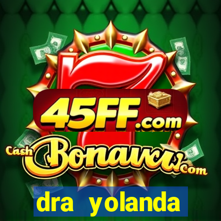 dra yolanda fernandes malta bettin